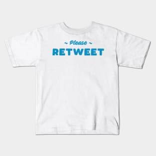 Please Retweet Kids T-Shirt